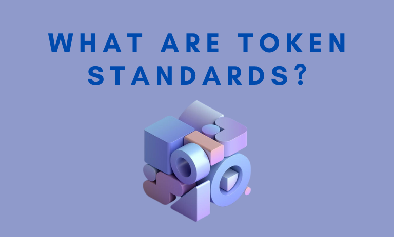 بررسی مفهوم استانداردهای توکن و انواع رایج ترین استاندارد در بین توکن ها
